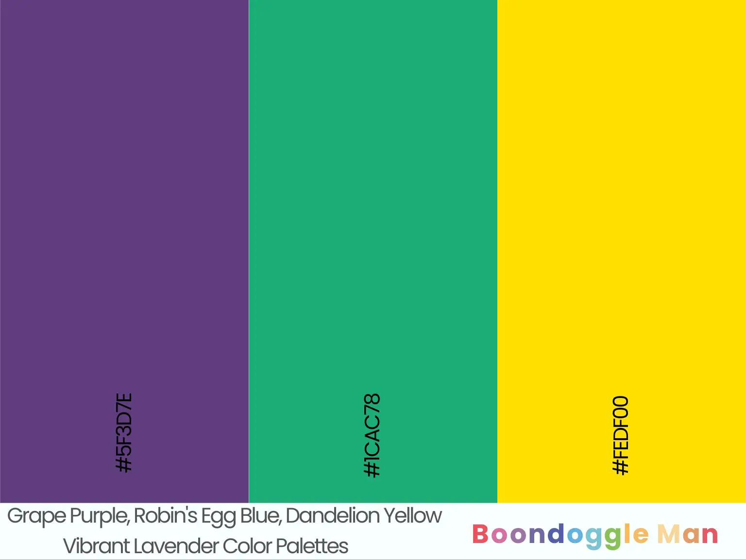 Grape Purple, Robin's Egg Blue, Dandelion Yellow