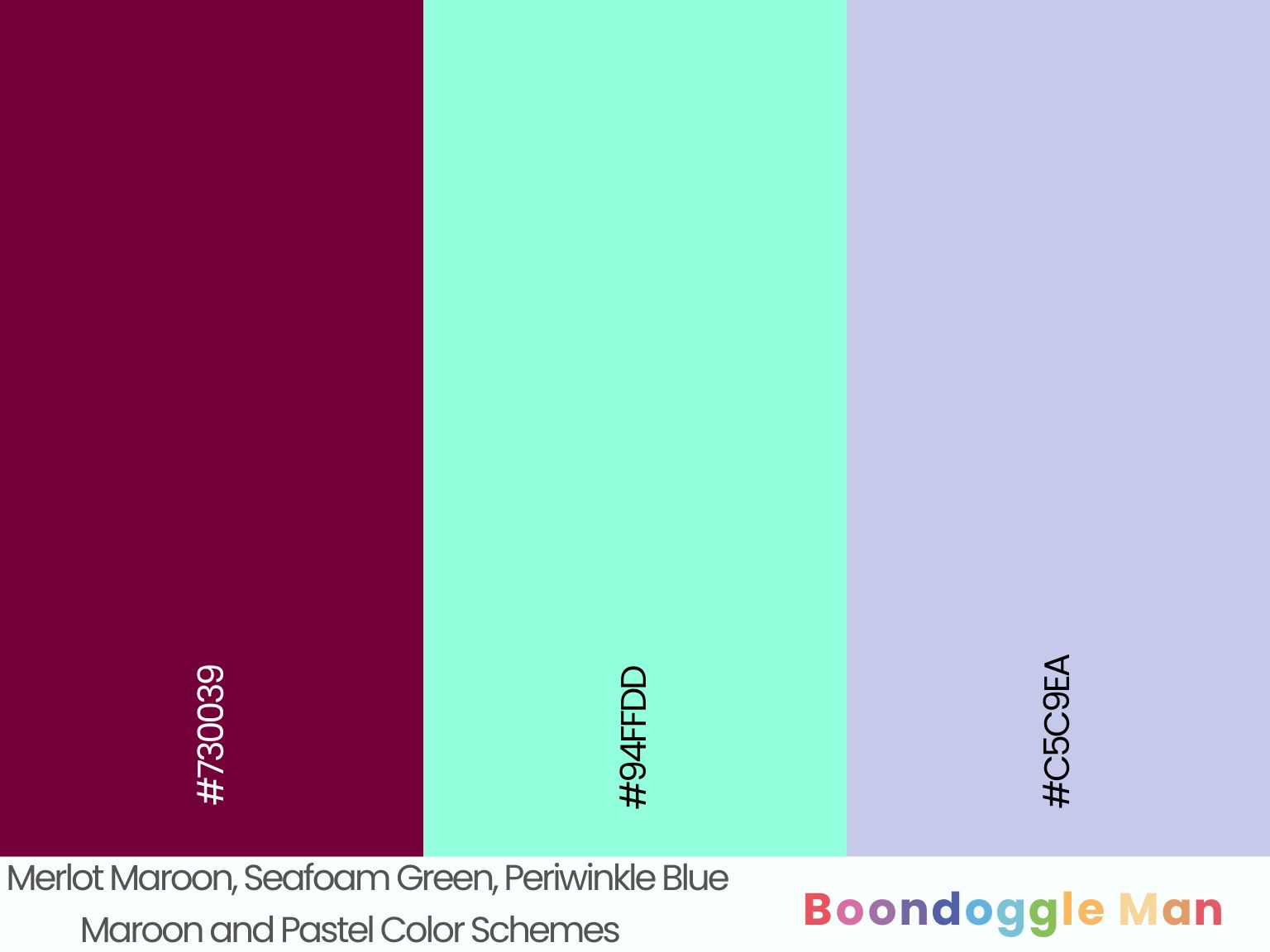 Merlot Maroon, Seafoam Green, Periwinkle Blue