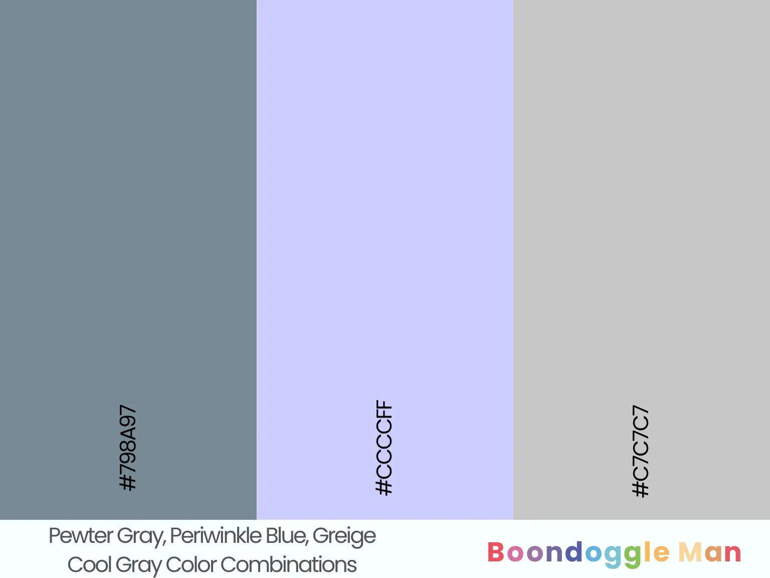 Pewter Gray, Periwinkle Blue, Greige
