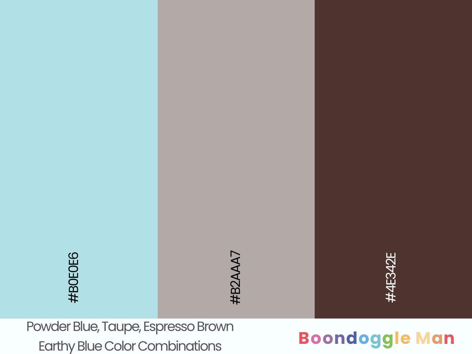 Powder Blue, Taupe, Espresso Brown