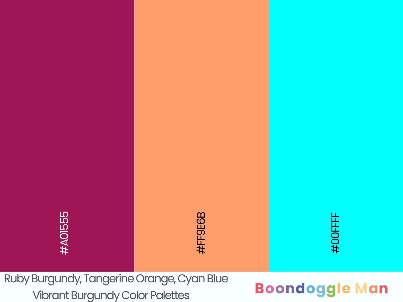 Ruby Burgundy, Tangerine Orange, Cyan Blue