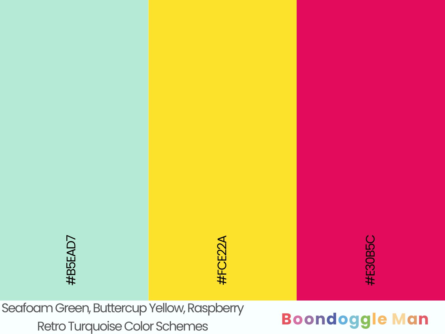 Seafoam Green, Buttercup Yellow, Raspberry