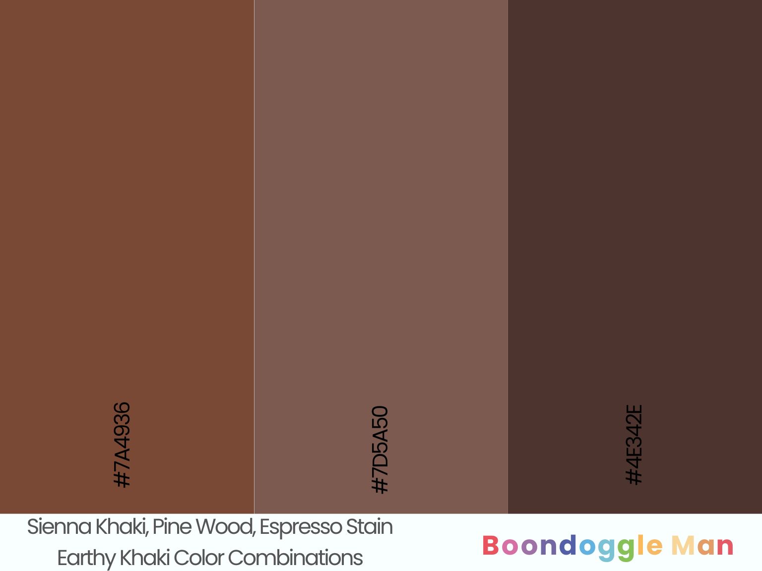 Sienna Khaki, Pine Wood, Espresso Stain