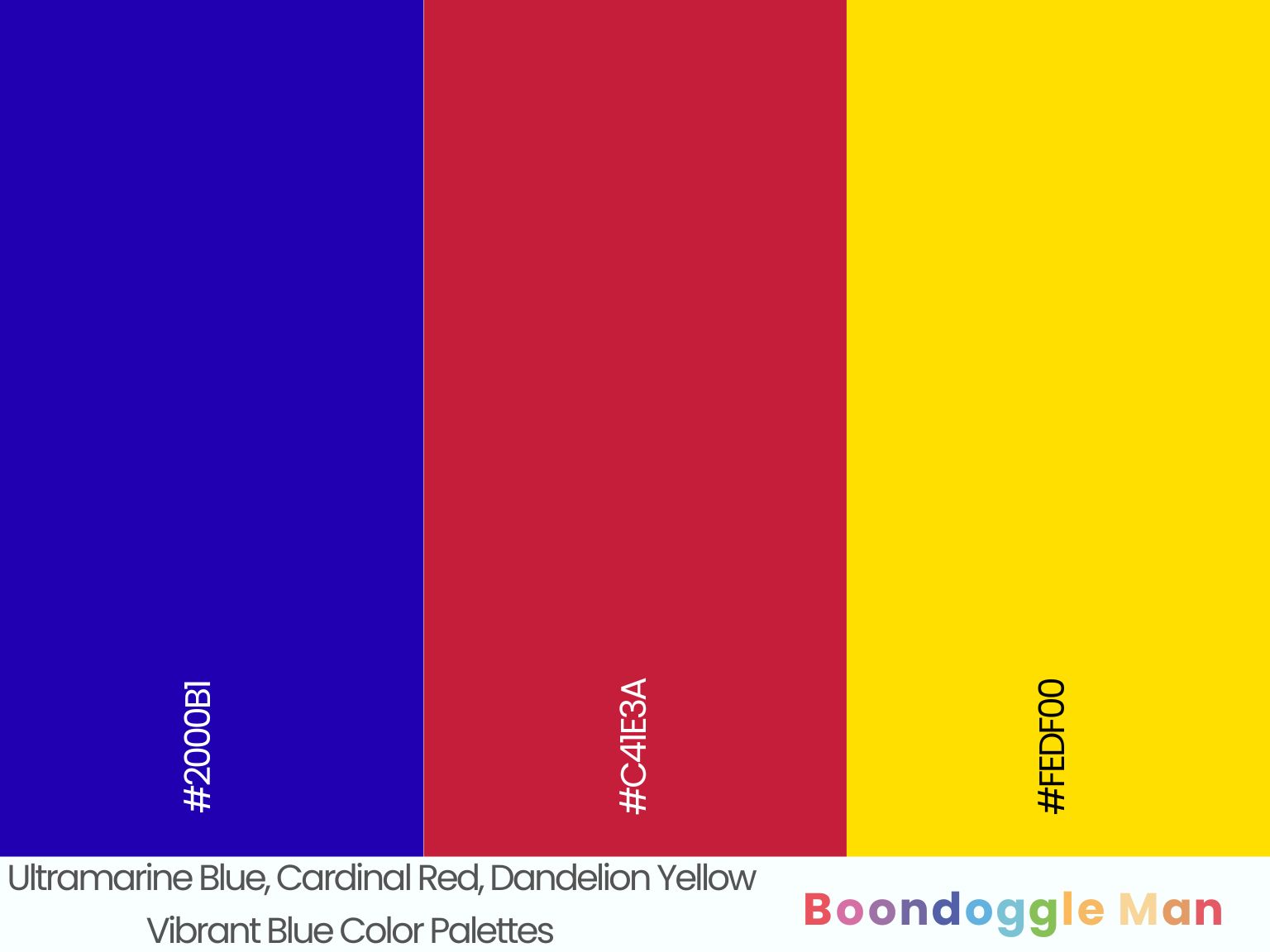 Ultramarine Blue, Cardinal Red, Dandelion Yellow